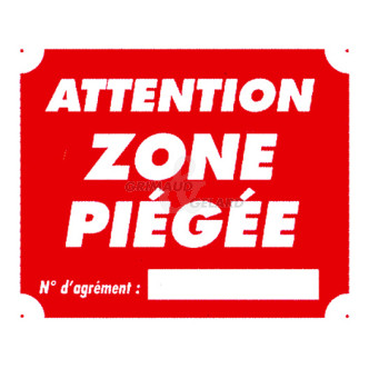 Panonceau "Attention zone piégée"