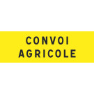 Panneau "Convoi Agricole"